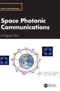 Title: Space Photonic Communications, Author: Le Nguyen Binh