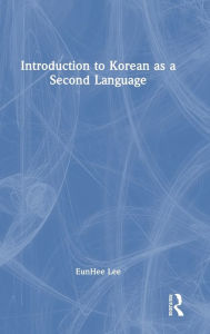 Title: Introduction to Korean as a Second Language, Author: EunHee Lee