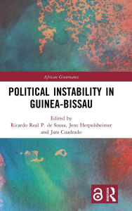 Title: Political Instability in Guinea-Bissau, Author: Ricardo Real P. de Sousa