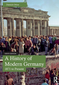 Title: A History of Modern Germany: 1871 to Present, Author: Dietrich Orlow