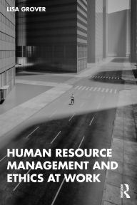 Title: Human Resource Management and Ethics at Work, Author: Lisa Grover