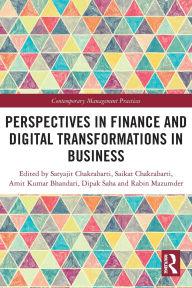 Title: Perspectives in Finance and Digital Transformations in Business, Author: Satyajit Chakrabarti
