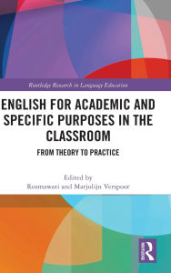 Title: English for Academic and Specific Purposes in the Classroom: From Theory to Practice, Author: Rosmawati