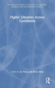 Title: Digital Libraries Across Continents, Author: Le Yang