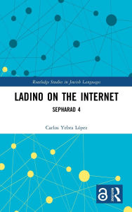 Title: Ladino on the Internet: Sepharad 4, Author: Carlos Yebra López