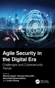 Title: Agile Security in the Digital Era: Challenges and Cybersecurity Trends, Author: Mounia Zaydi