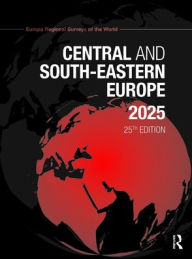 Title: Central and South-Eastern Europe 2025, Author: Europa Publications