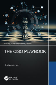 Title: The CISO Playbook, Author: Andres Andreu