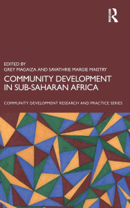 Title: Community Development in Sub-Saharan Africa, Author: Grey Magaiza
