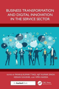 Title: Business Transformation and Digital Innovation in the Service Sector, Author: Pankaj Kumar Tyagi