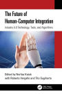 The Future of Human-Computer Integration: Industry 5.0 Technology, Tools, and Algorithms