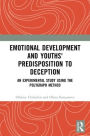 Emotional Development and Youths' Predisposition to Deception: An Experimental Study Using the Polygraph Method
