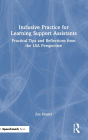 Inclusive Practice for Learning Support Assistants: Practical Tips and Reflections from the LSA Perspective
