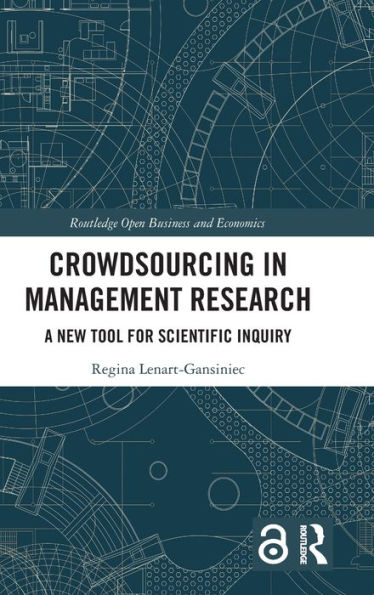 Crowdsourcing in Management Research: A New Tool for Scientific Inquiry