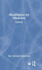 Mindfulness for Musicians: Upbeat!