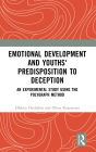 Emotional Development and Youths' Predisposition to Deception: An Experimental Study Using the Polygraph Method