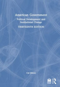 Title: American Government: Political Development and Institutional Change, Author: Cal Jillson