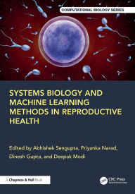Title: Systems Biology and Machine Learning Methods in Reproductive Health, Author: Abhishek Sengupta