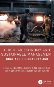 Title: Circular Economy and Sustainable Management: Coal and Bio-Coal Fly Ash, Author: Siddhartha Pandey