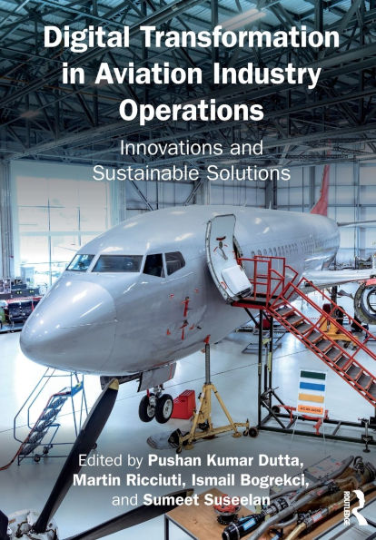 Digital Transformation in Aviation Industry Operations: Innovations and Sustainable Solutions