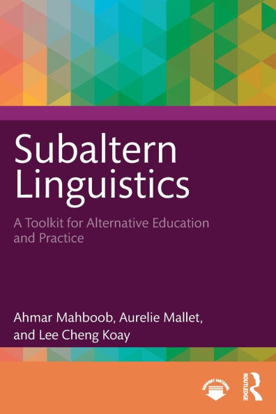 Subaltern Linguistics: A Toolkit for Alternative Education and Practice