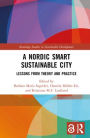 A Nordic Smart Sustainable City: Lessons from Theory and Practice