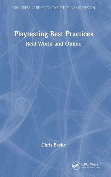 Playtesting Best Practices: Real World and Online