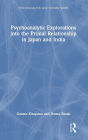 Psychoanalytic Explorations into the Primal Relationship in Japan and India