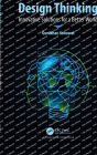 Design Thinking: Innovative Solutions for a Better World