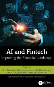 Title: AI and Fintech: Improving the Financial Landscape, Author: K. P. Jaheer Mukthar