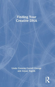 Title: Finding Your Creative DNA, Author: Linda Conway Correll George