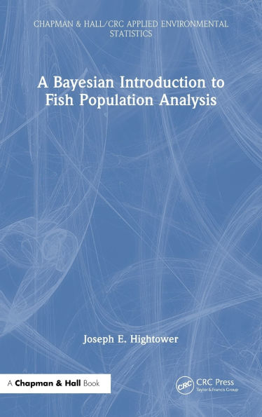 A Bayesian Introduction to Fish Population Analysis