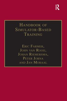Handbook of Simulator-Based Training