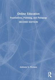Title: Online Education: Foundations, Planning, and Pedagogy, Author: Anthony G. Picciano