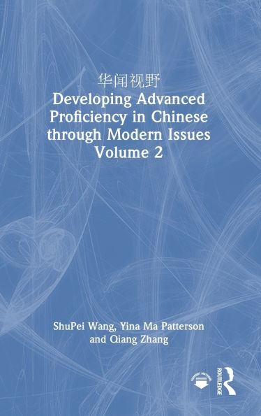 ???? Developing Advanced Proficiency in Chinese through Modern Issues Volume 2