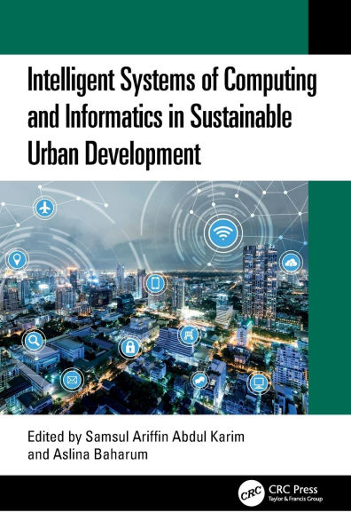 Intelligent Systems of Computing and Informatics in Sustainable Urban Development