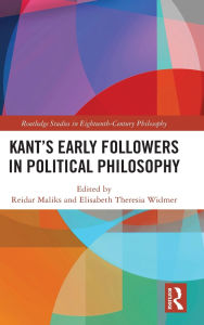 Title: Kant's Early Followers in Political Philosophy, Author: Reidar Maliks