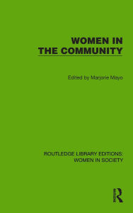 Title: Women in the Community, Author: Marjorie Mayo
