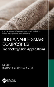 Title: Sustainable Smart Composites: Technology, and Applications, Author: Hiral Parikh
