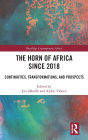 The Horn of Africa since 2018: Continuities, Transformations, and Prospects