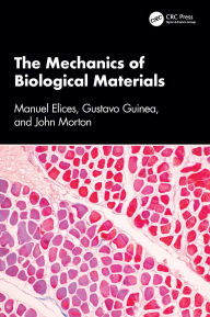 Title: The Mechanics of Biological Materials, Author: Manuel Elices