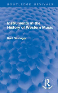 Title: Instruments in the History of Western Music, Author: Karl Geiringer