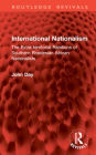 International Nationalism: The Extra-territorial Relations of Southern Rhodesian African Nationalists