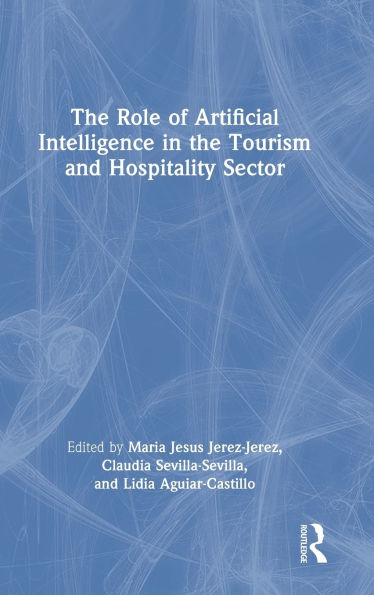 The Role of Artificial Intelligence in the Tourism and Hospitality Sector