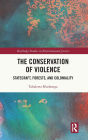 The Conservation of Violence: Statecraft, Forests, and Coloniality