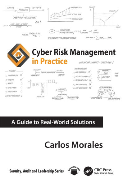 Cyber Risk Management in Practice: A Guide to Real-World Solutions
