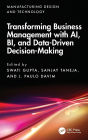 Transforming Business Management with AI, BI, and Data-Driven Decision-Making