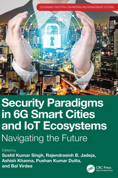 Security Paradigms in 6G Smart Cities and IoT Ecosystems: Navigating the Future