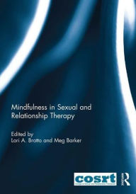 Title: Mindfulness in Sexual and Relationship Therapy, Author: Lori Brotto
