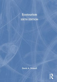 Title: Ecotourism, Author: David A. Fennell